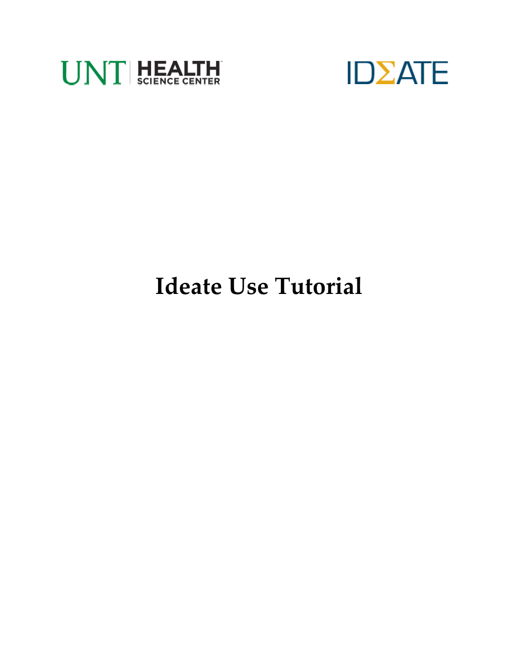 Navigate on Your Web Browser* to Ideate.Unthsc.Edu