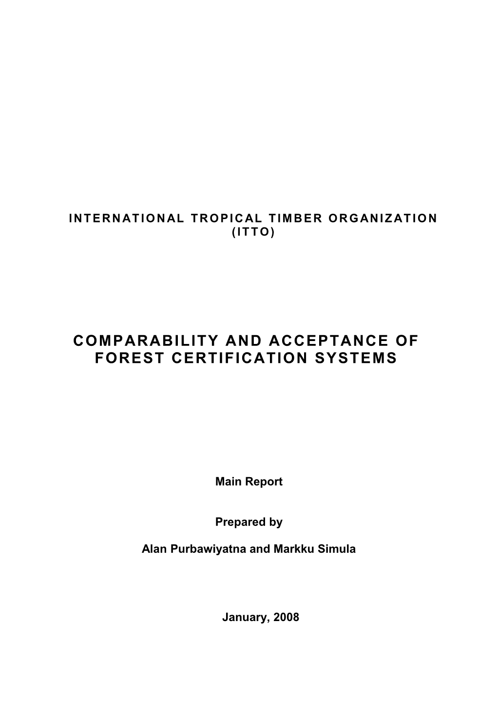 Comparability and Acceptance of Forest Certification Systems