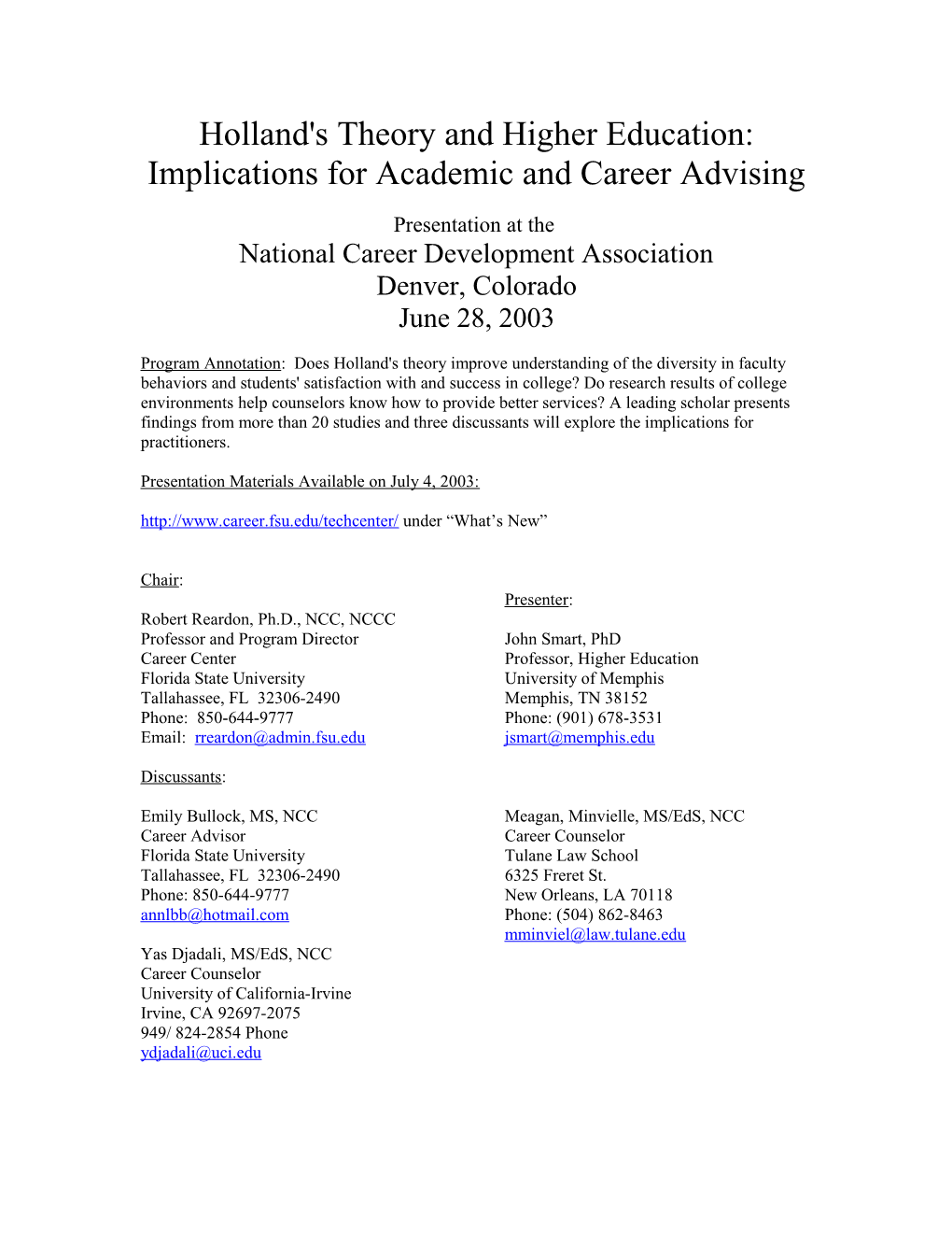 Holland's Theory and Higher Education: Implications for Academic and Career Advising