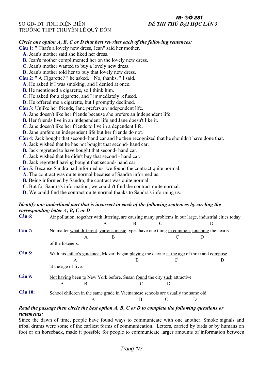 Circle One Option A, B, C Or D That Best Rewrites Each of the Following Sentences