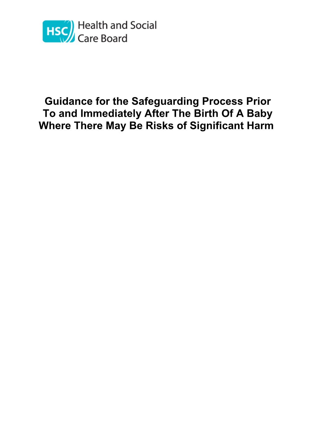 Guidancefor the Safeguarding Process Prior to and Immediately After the Birth of a Baby