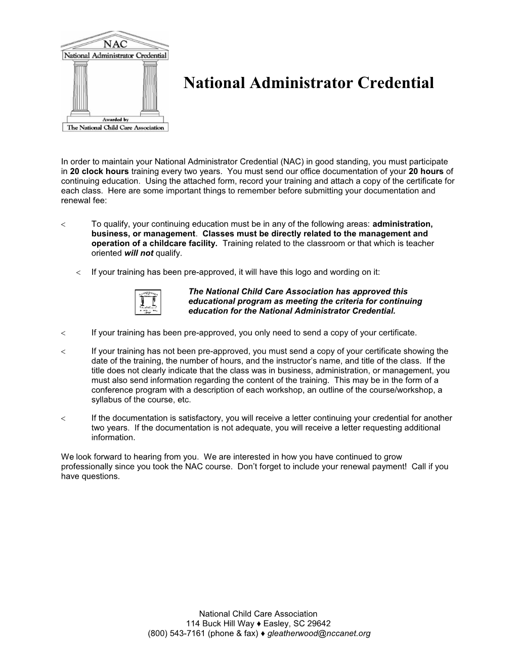 In Order to Maintain Your National Administrator Credential (NAC) in Good Standing, You