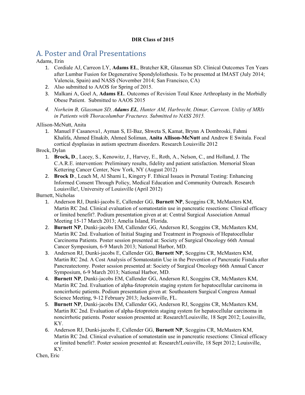 A. Poster and Oral Presentations