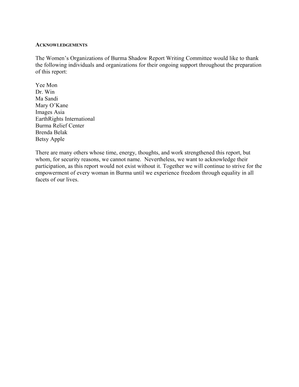 Acknowledgements the Women S Organizations of Burma Shadow Report Writing Committee Would