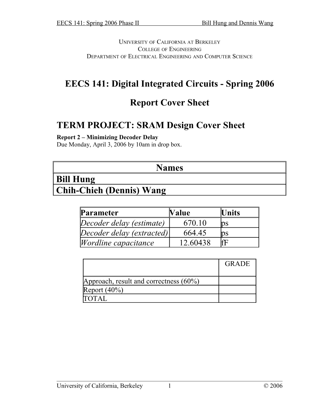 EECS 141: Digital Integrated Circuits - Spring 1998