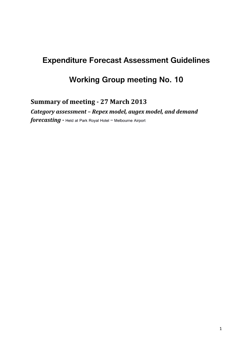 Expenditure Forecast Assessment Guidelines Working Group 2 Meeting - 28 February 2013