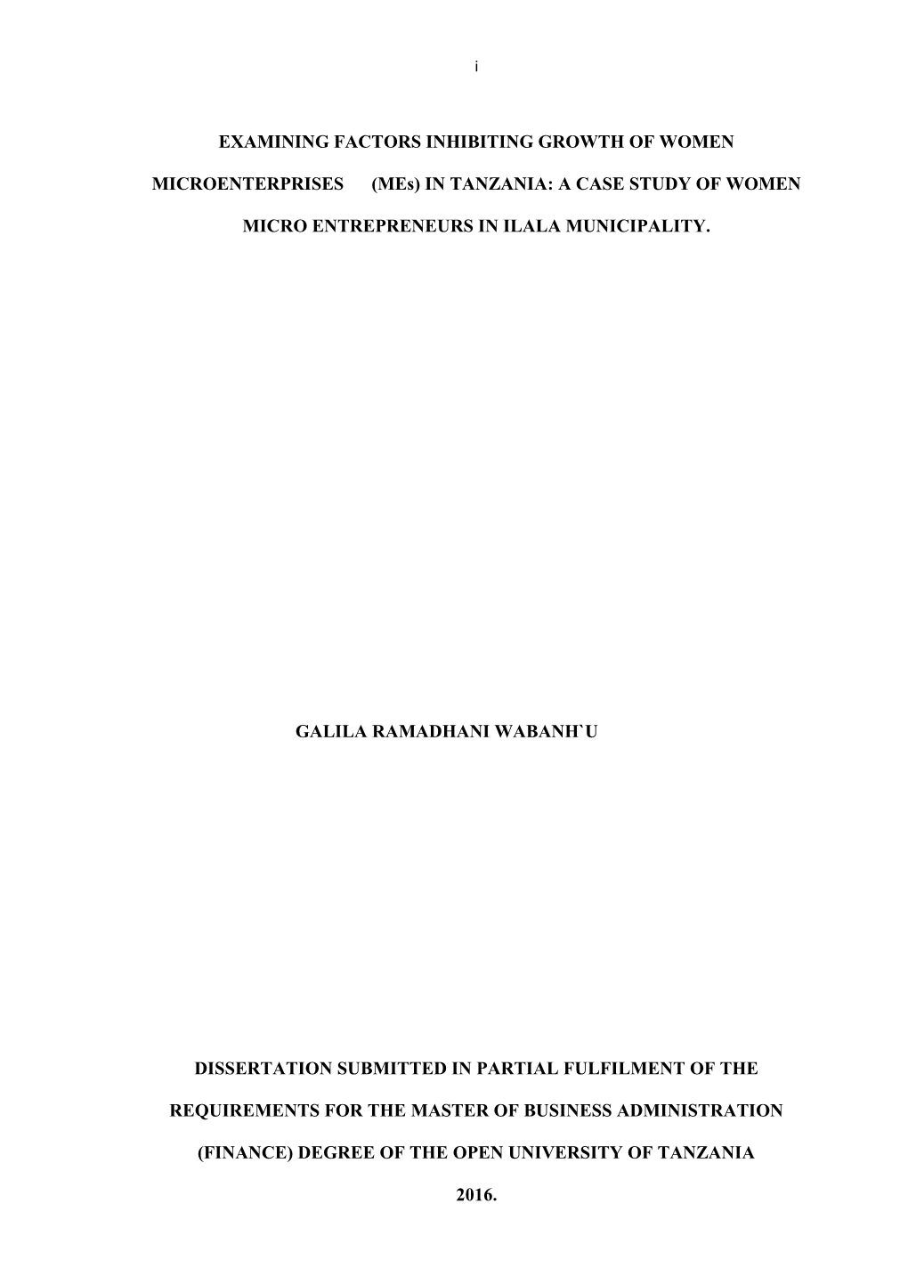 EXAMINING FACTORS INHIBITING GROWTH of WOMEN MICROENTERPRISES (Mes) in TANZANIA:A CASE