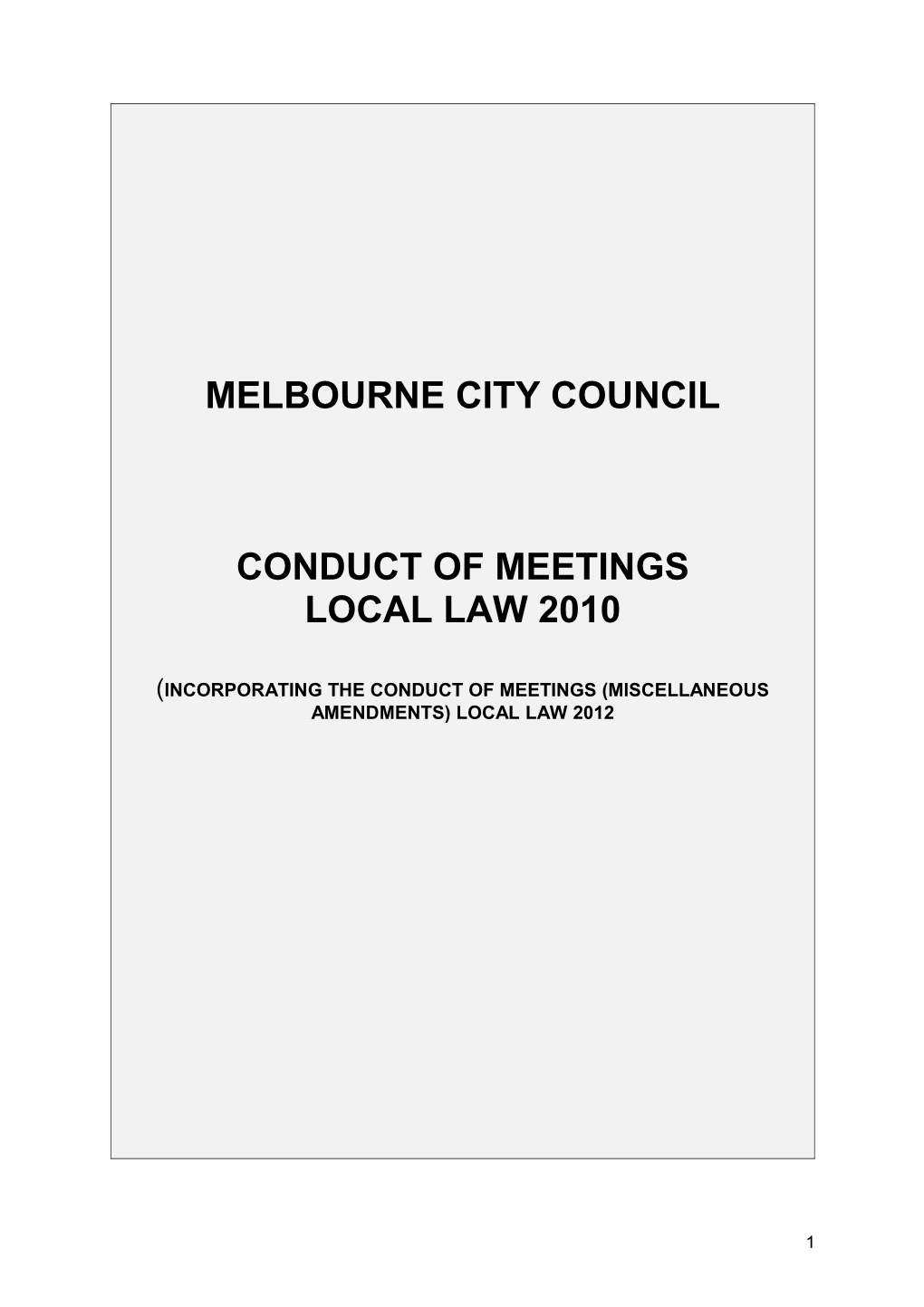 Conduct of Meetings Local Law 2010 (Consolidated)