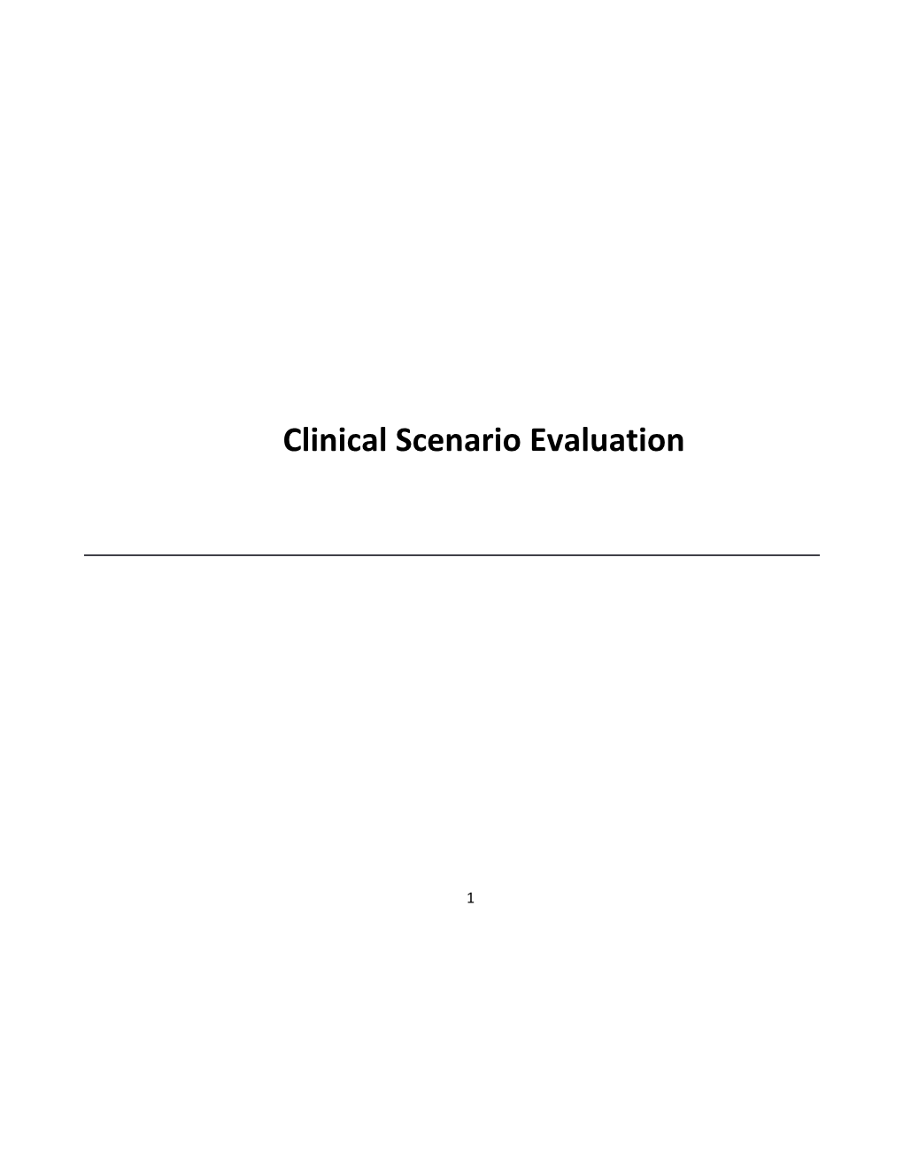 Clinical Scenario Evaluation