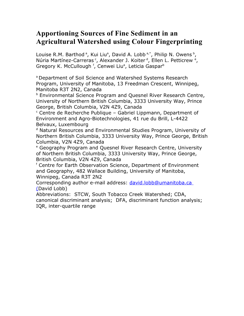 Apportioning Sources of Fine Sediment in an Agricultural Watershed Using Colour Fingerprinting