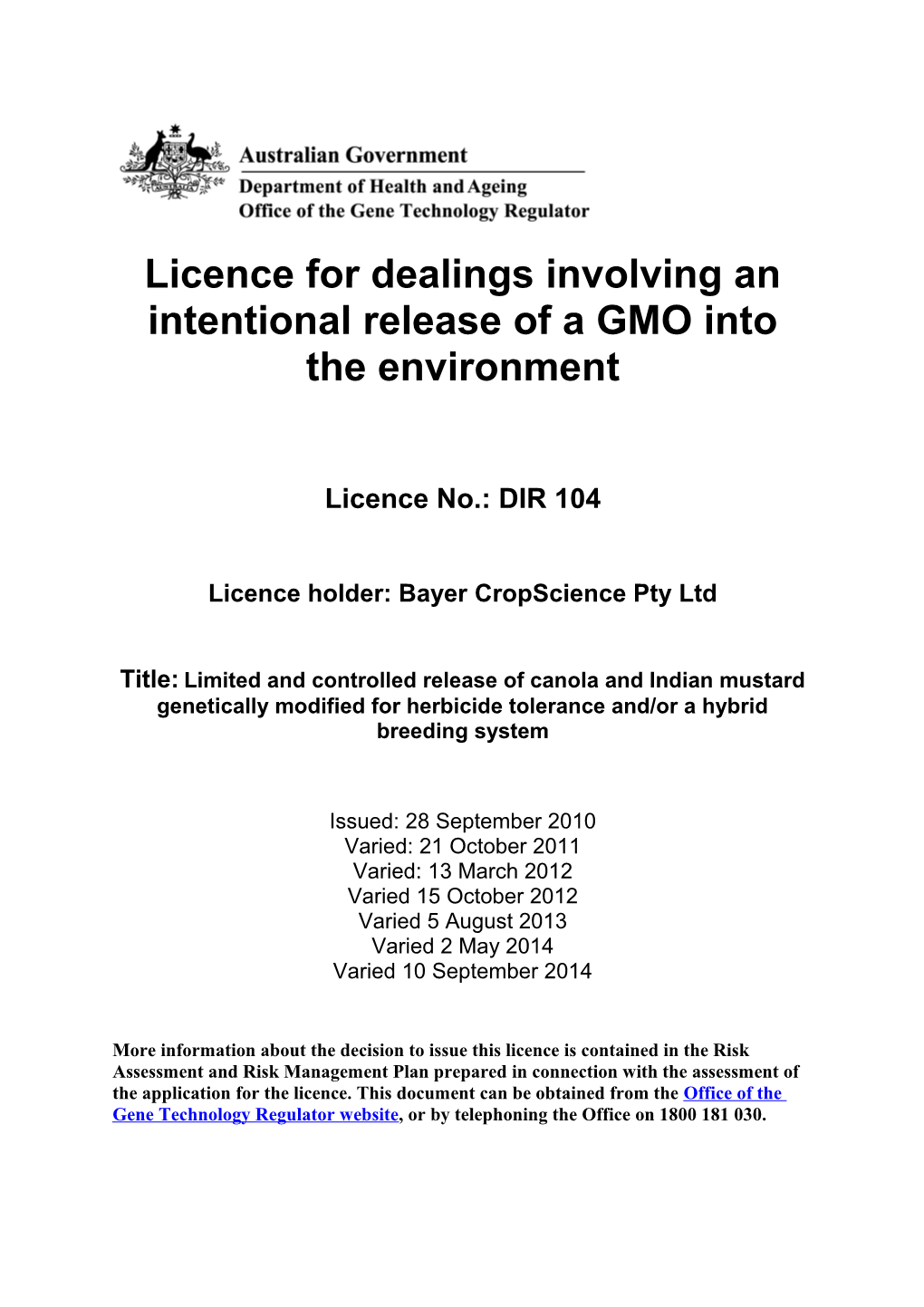 Licence for Dealings Involving an Intentional Release of a GMO Into the Environment