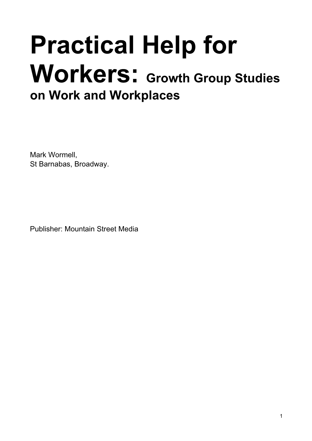 Practical Help for Workers: Growth Group Studies on Work and Workplaces