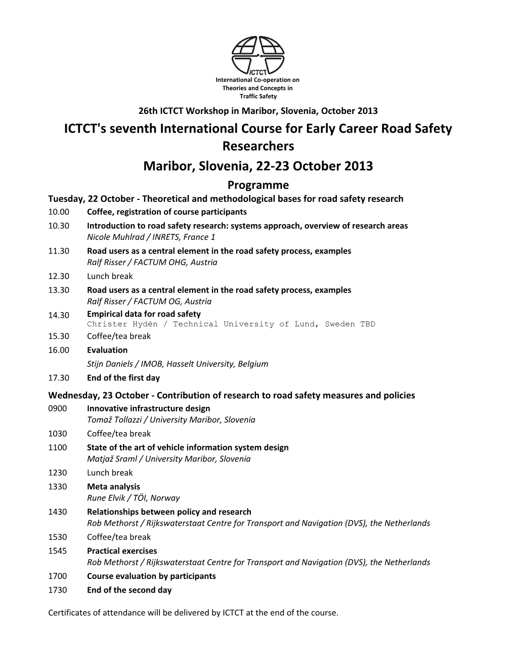 ICTCT's Seventh International Course for Early Career Road Safety Researchers