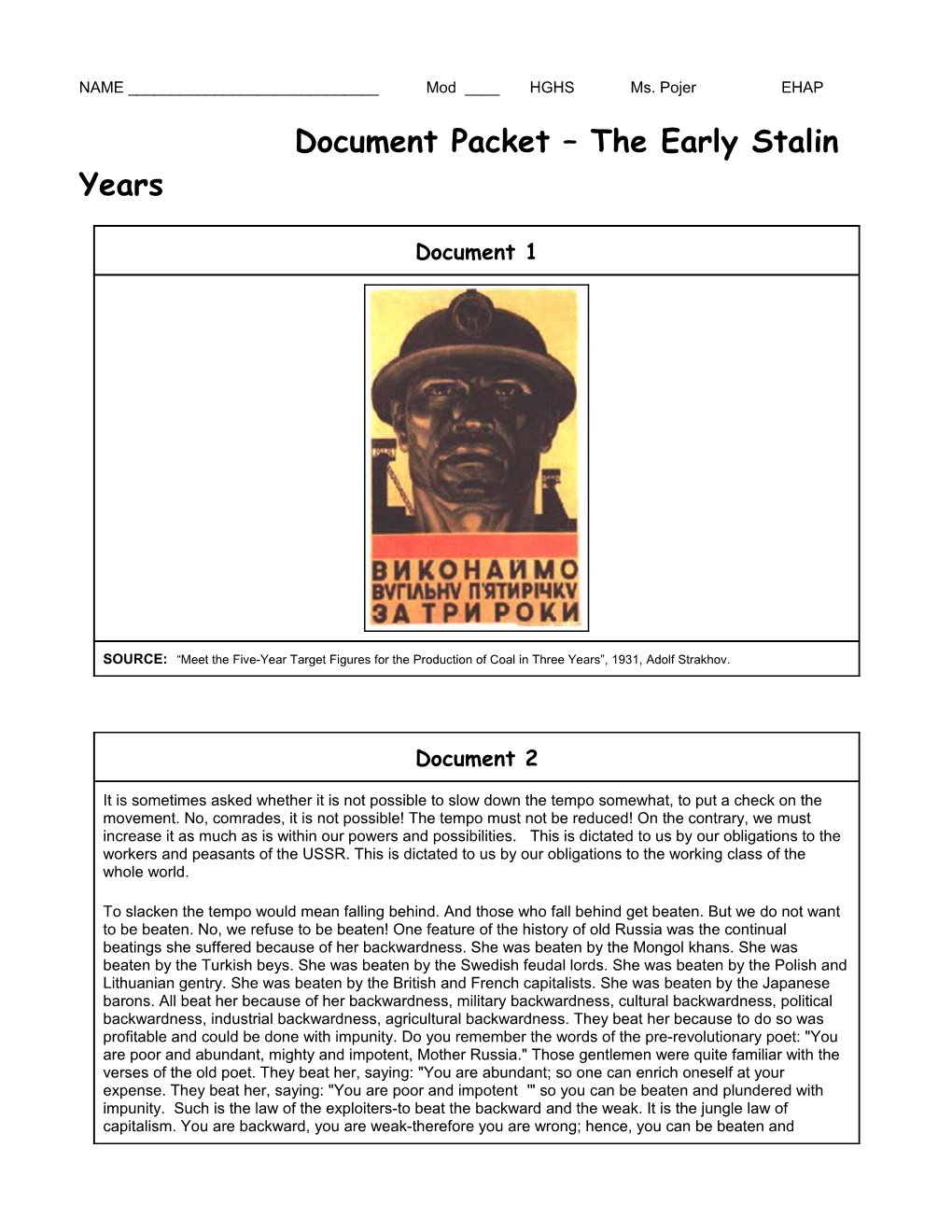 NAME ______Mod ____ HGHS Ms. Pojer EHAP Document Packet the Early Stalin Years