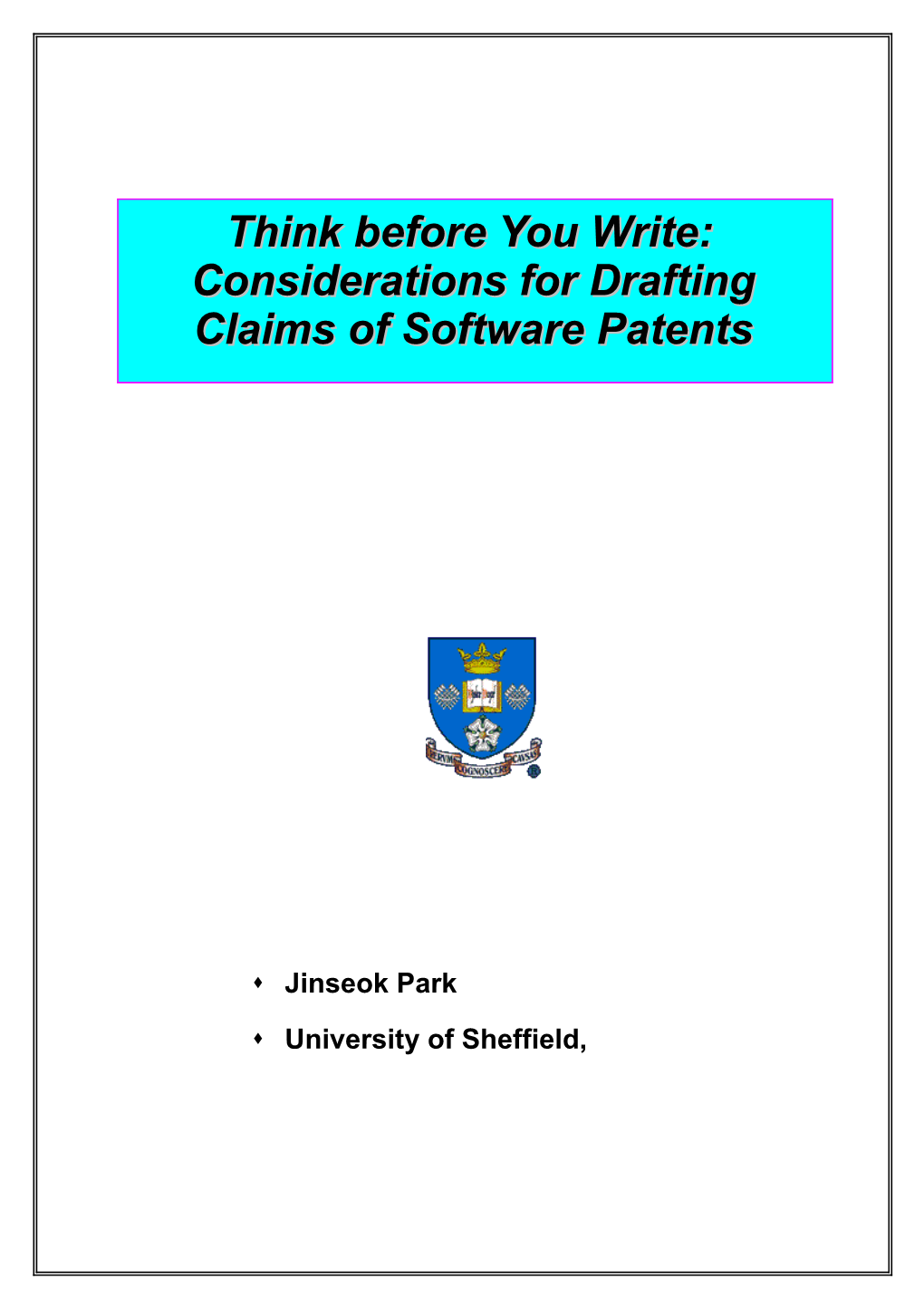 Think Before You Write - Considerations for Drafting Claims of Software Patents