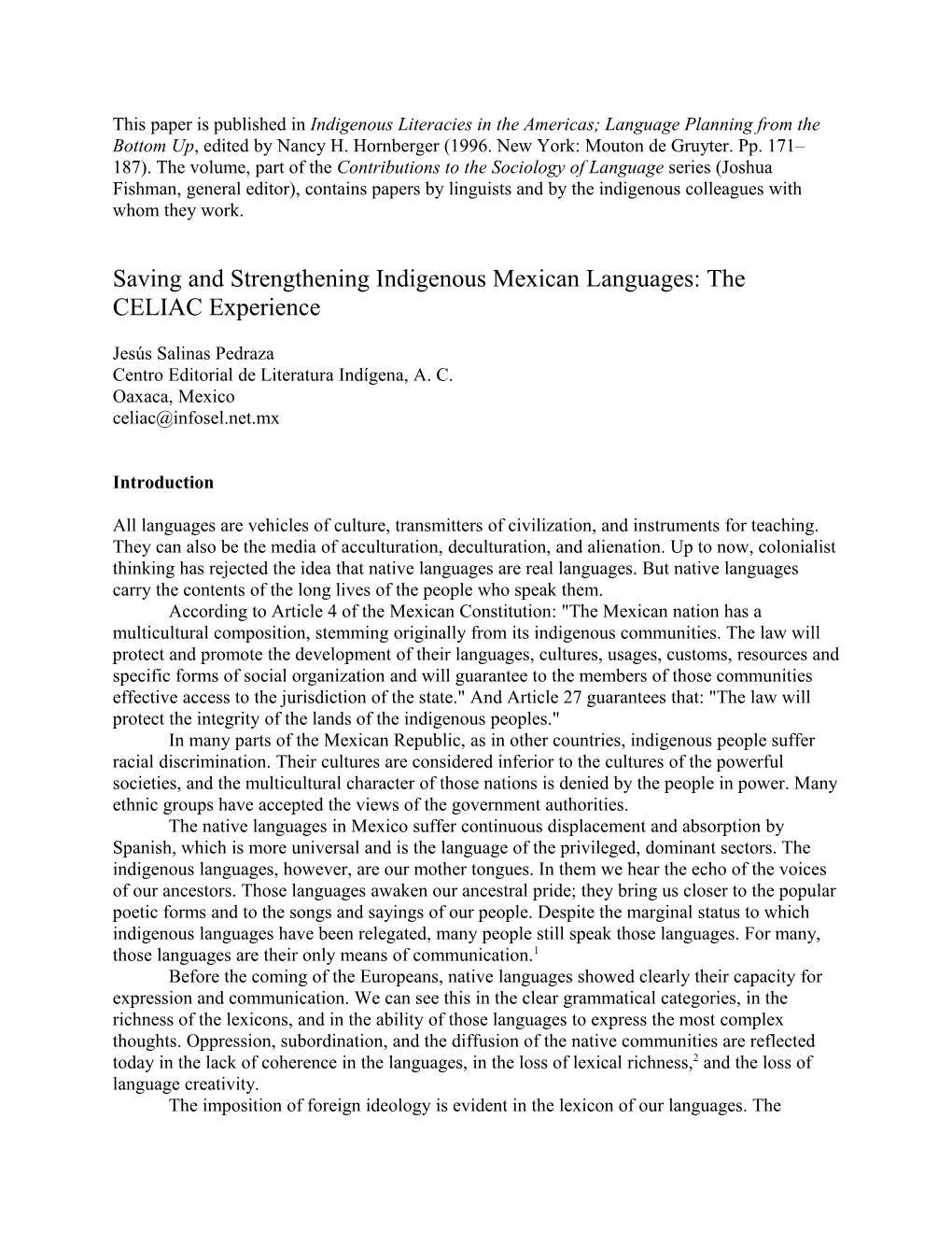 This Paper Is Published in Indigenous Literacies in the Americas, Edited by Nancy H