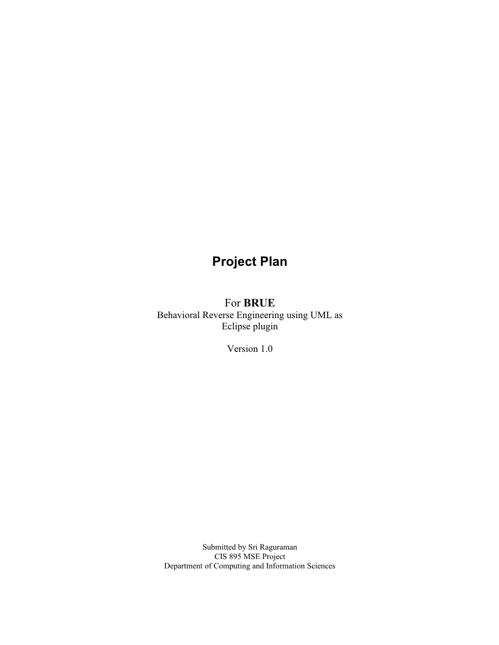 CIS 895 Brueproject Plan Version 1.0