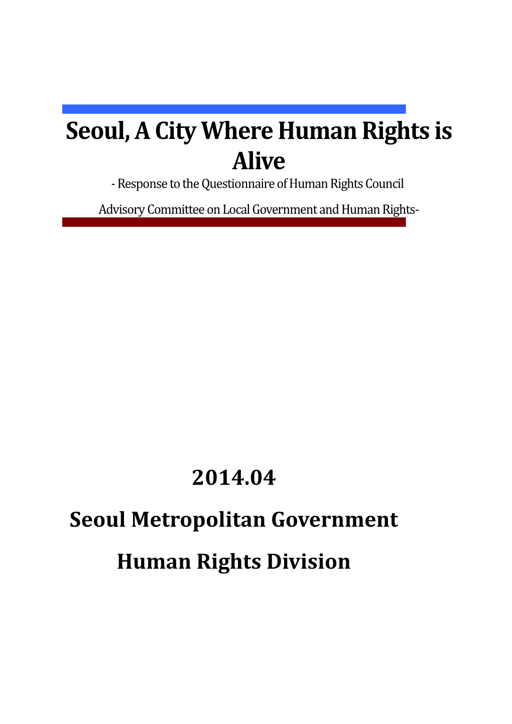 Answer to Question 1.Initiating Human Rights Implementation and Mainstreaming in Seoul