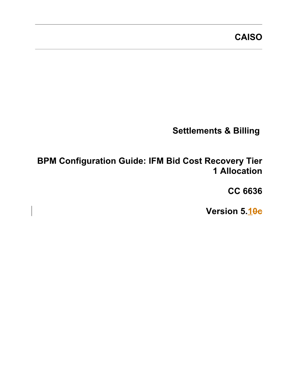 IFM Bid Cost Recovery Tier 1 Allocation