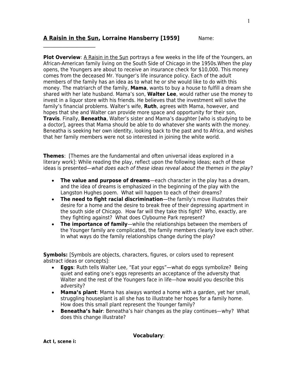 A Raisin in the Sun, Lorraine Hansberry 1959 Name: ______