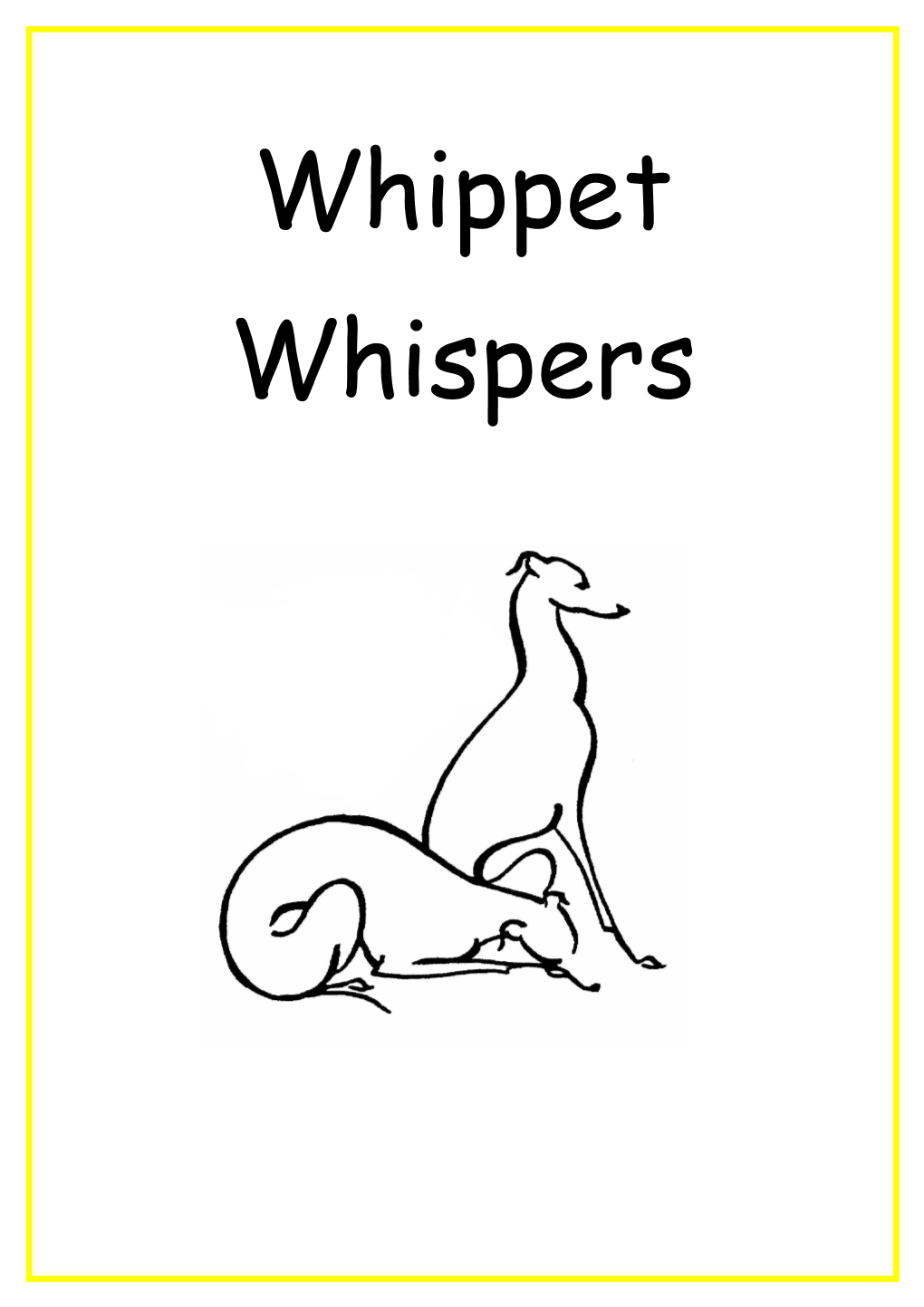 Brought to You on Behalf of the Whippet Club of NSW Inc
