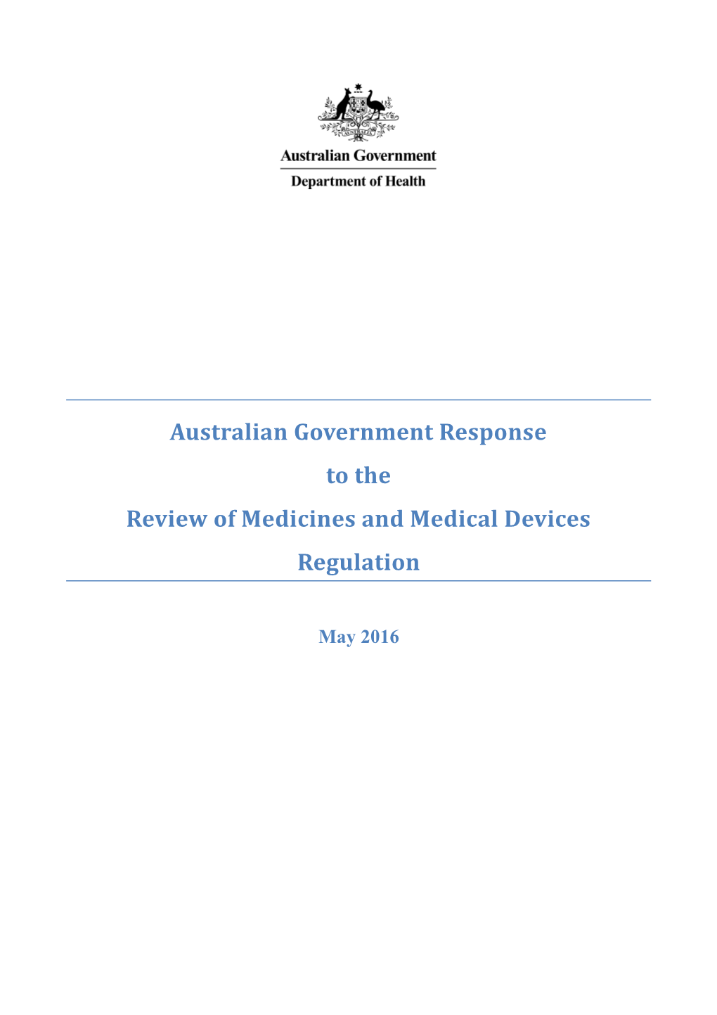 Australian Government Response to the Review of Medicines and Medical Devices Regulation