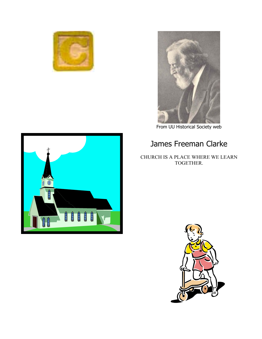 FOCUS: Letter C Introduces James Freeman Clarke, Some Basic Things About Church Structure
