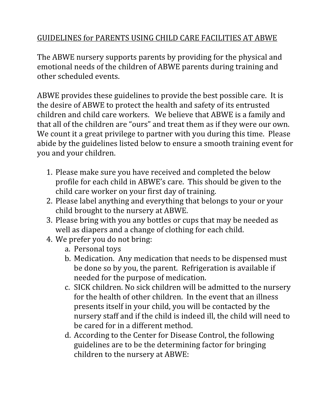 GUIDELINES for PARENTS USING CHILD CARE FACILITIES at ABWE