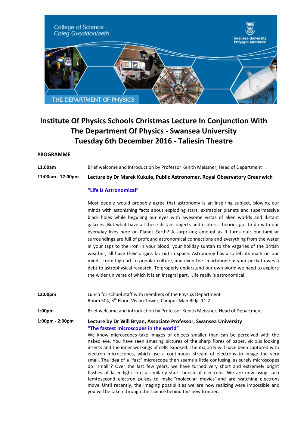 Institute of Physics Schools Christmas Lecture in Conjunction With