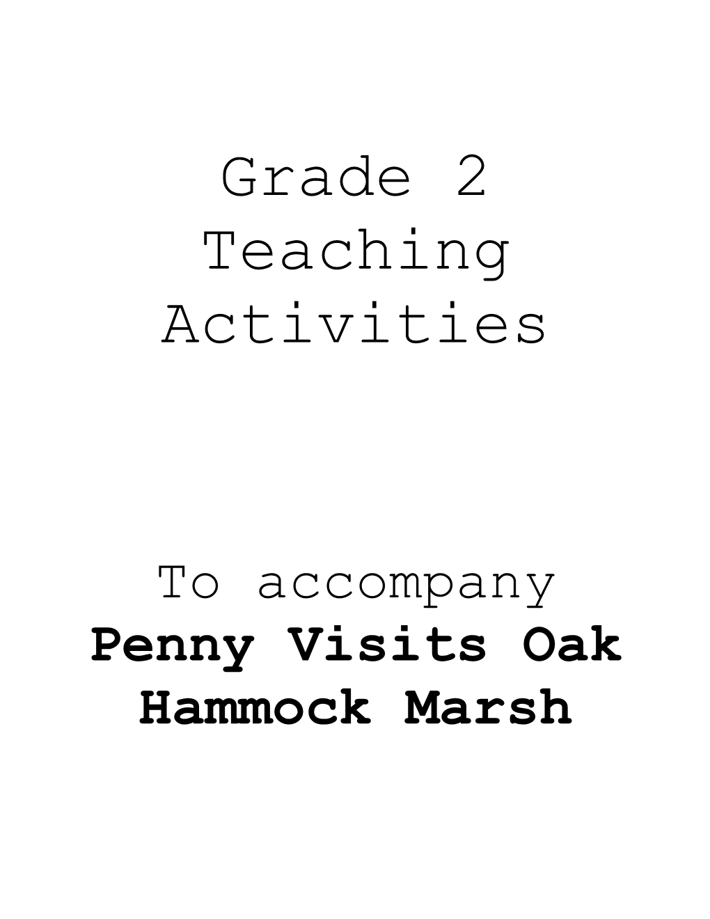 Integrated Activities to Accompany the Children's Book Penny Visits Oak Hammock Marsh