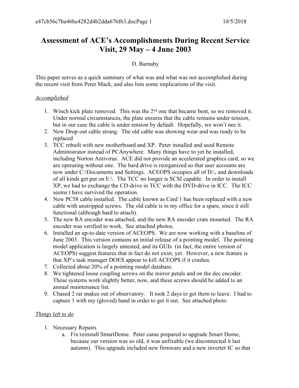 Assessment of ACE S Performance During Recent Service Visit, 28 May 4 June 2003