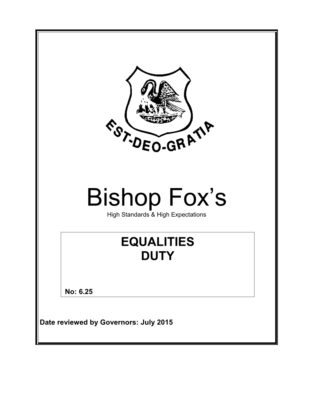 Bishop Fox S School Recognises Its General Duties Under the 2010 Equality Act To