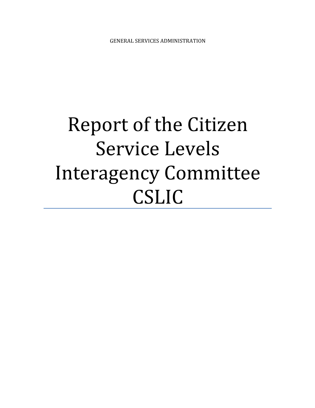 Report of the Citizen Service Levels Interagency Committee CSLIC