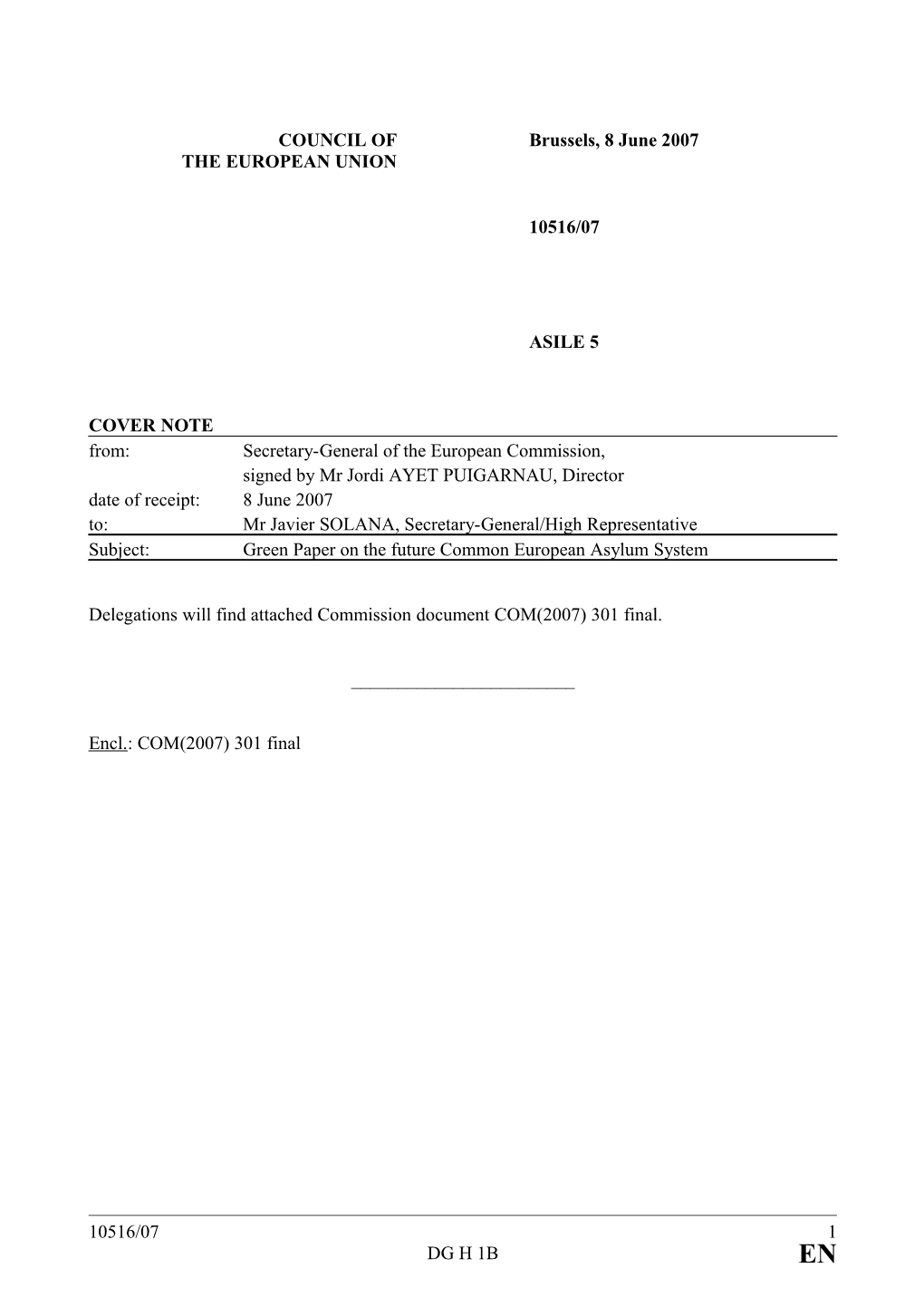 Delegations Will Find Attached Commission Document COM(2007) 301 Final