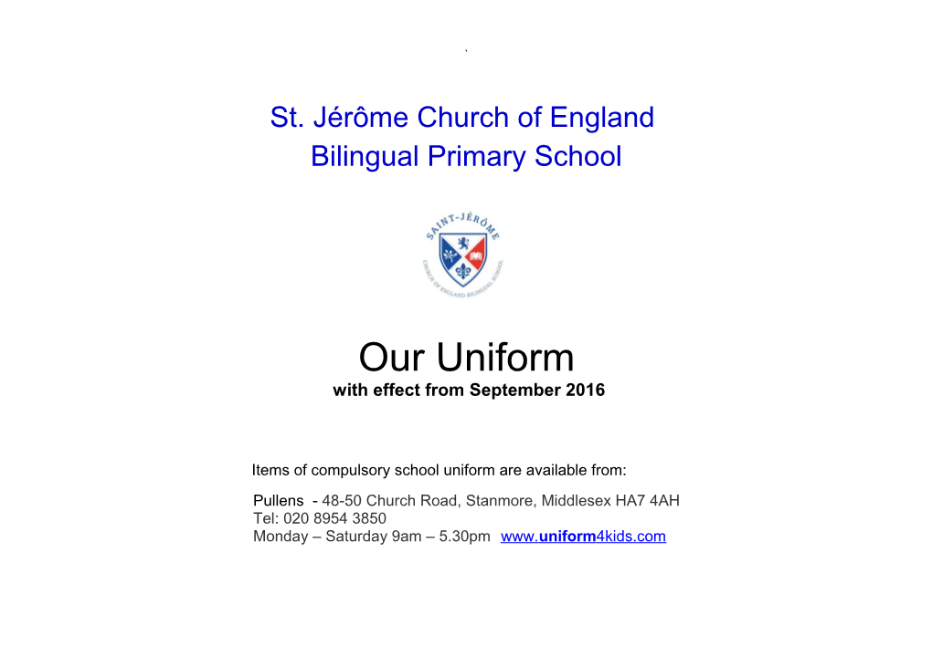 Items of Compulsory School Uniform Are Available From