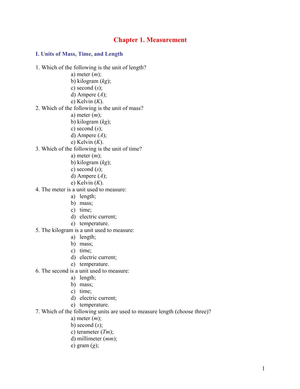 I. Units of Mass, Time, and Length