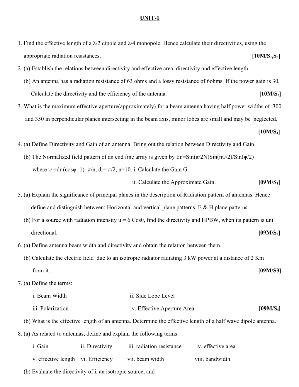 1. Find the Effective Length of a Λ/2 Dipole and Λ/4 Monopole. Hence Calculate Their