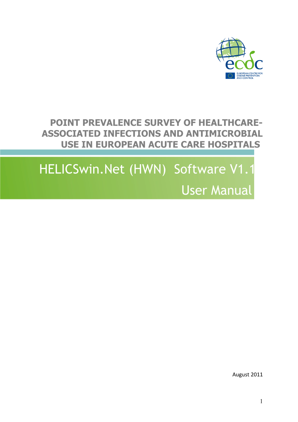 Point Prevalence Survey of Healthcare-Associated Infections and Antimicrobial Use in European