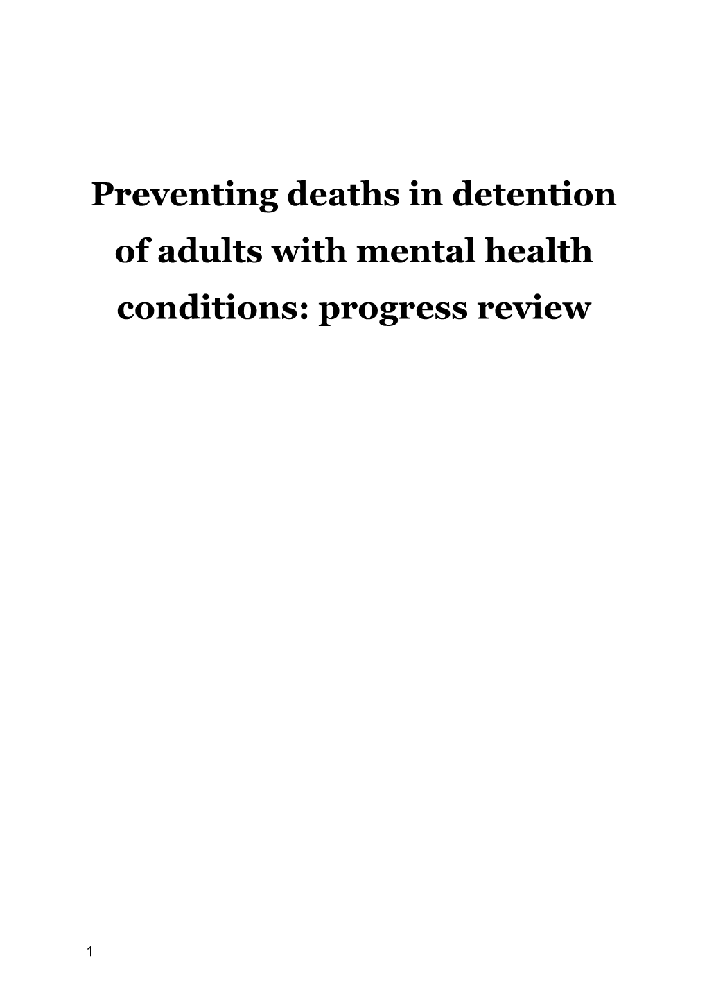 Preventing Deaths in Detention of Adults with Mental Health Conditions: Progress Review