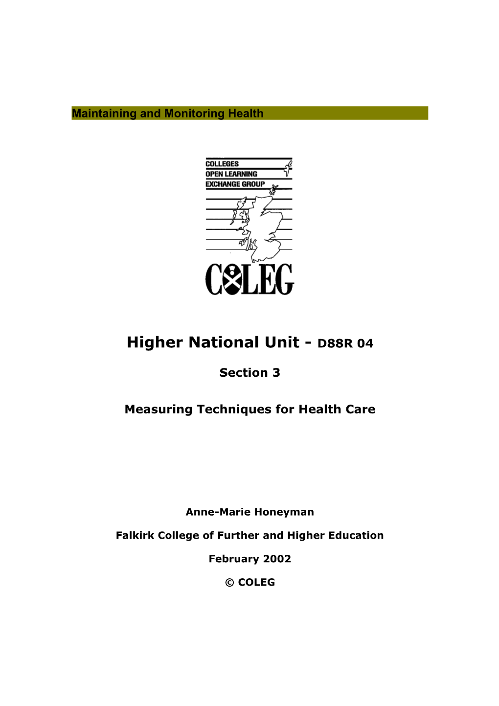 Measuring Techniques for Health Care