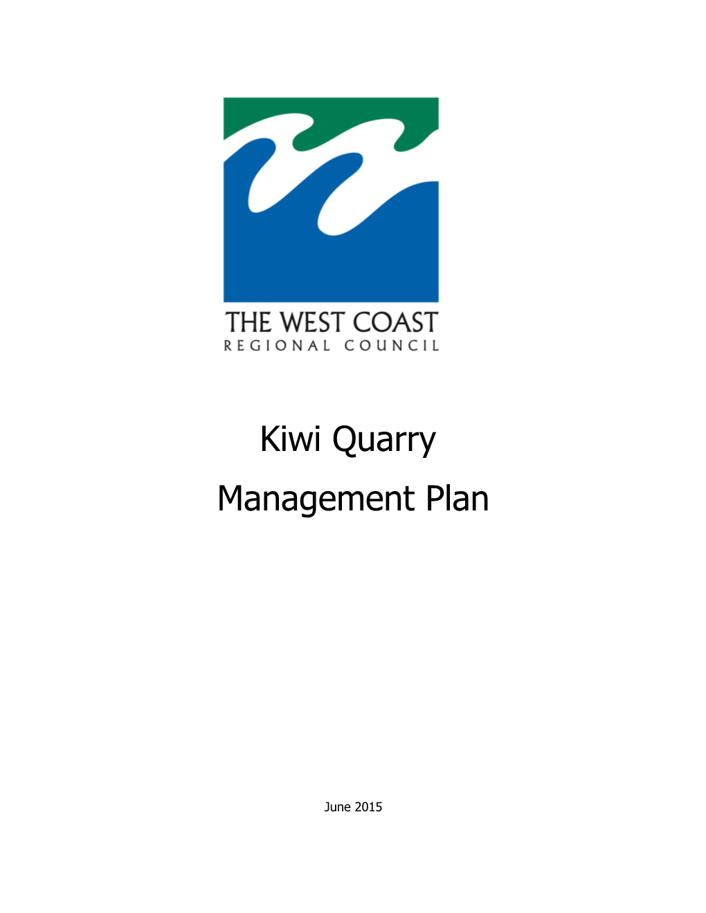Kiwi Quarry Management Plan