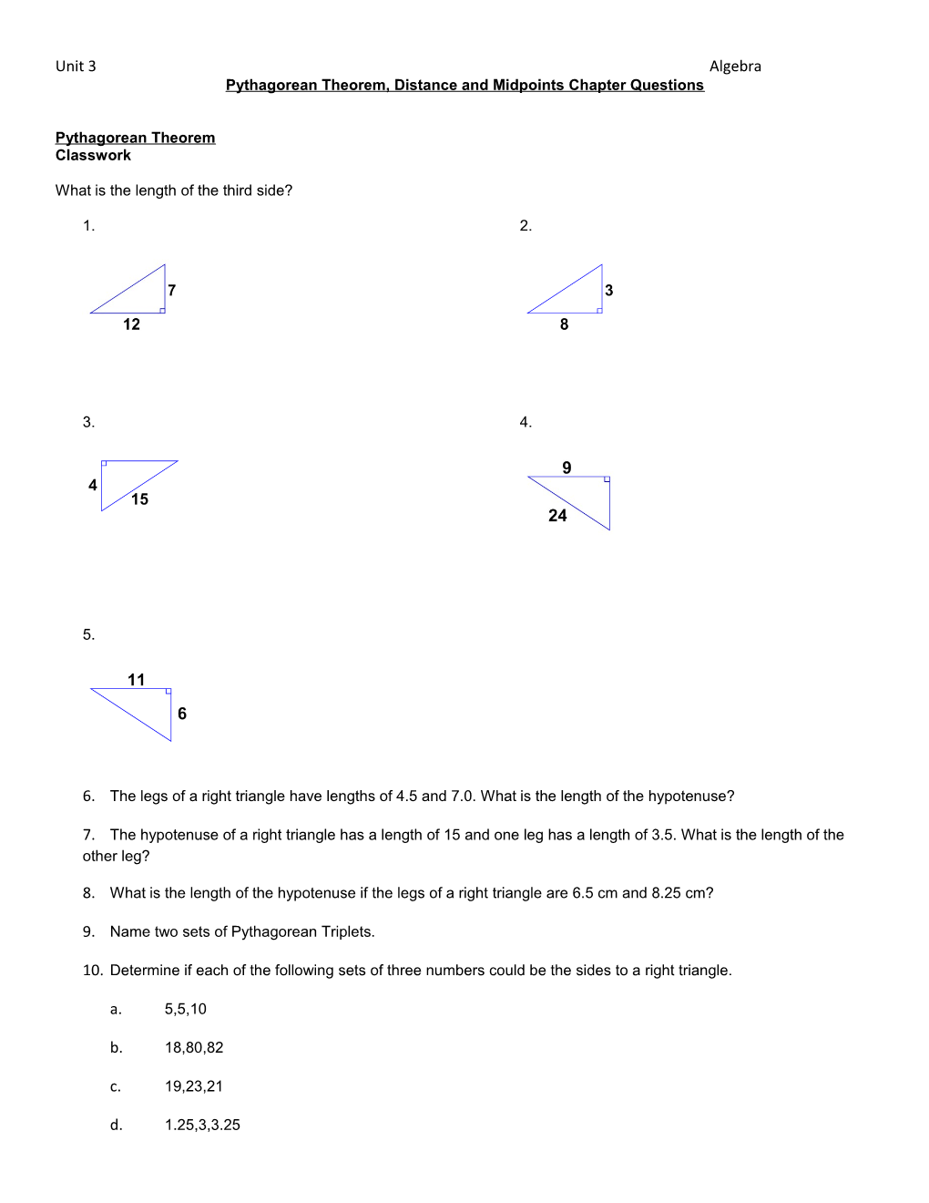 Pythagorean Theorem, Distance and Midpoints Chapter Questions
