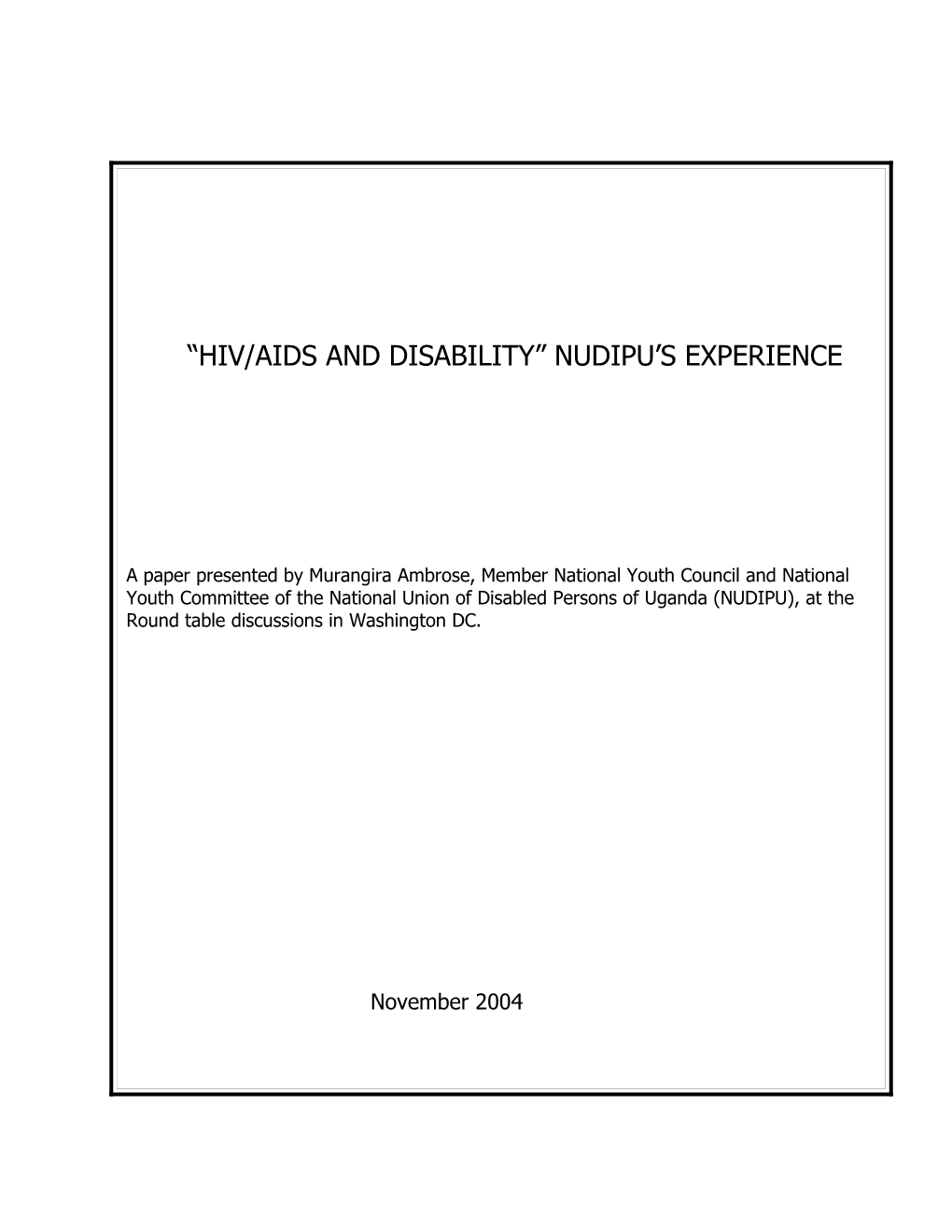 1.0 Background on NUDIPU and HIV/AIDS