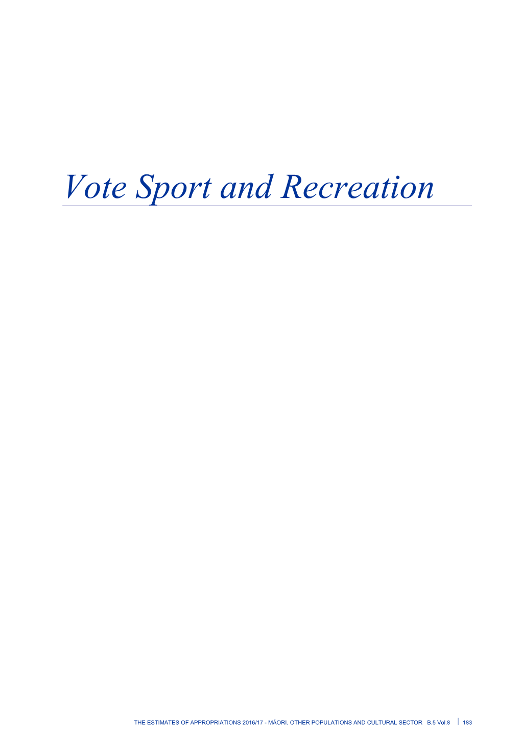 Vote Sport and Recreation - Vol 8 Māori, Other Populations and Cultural Sector - the Estimates