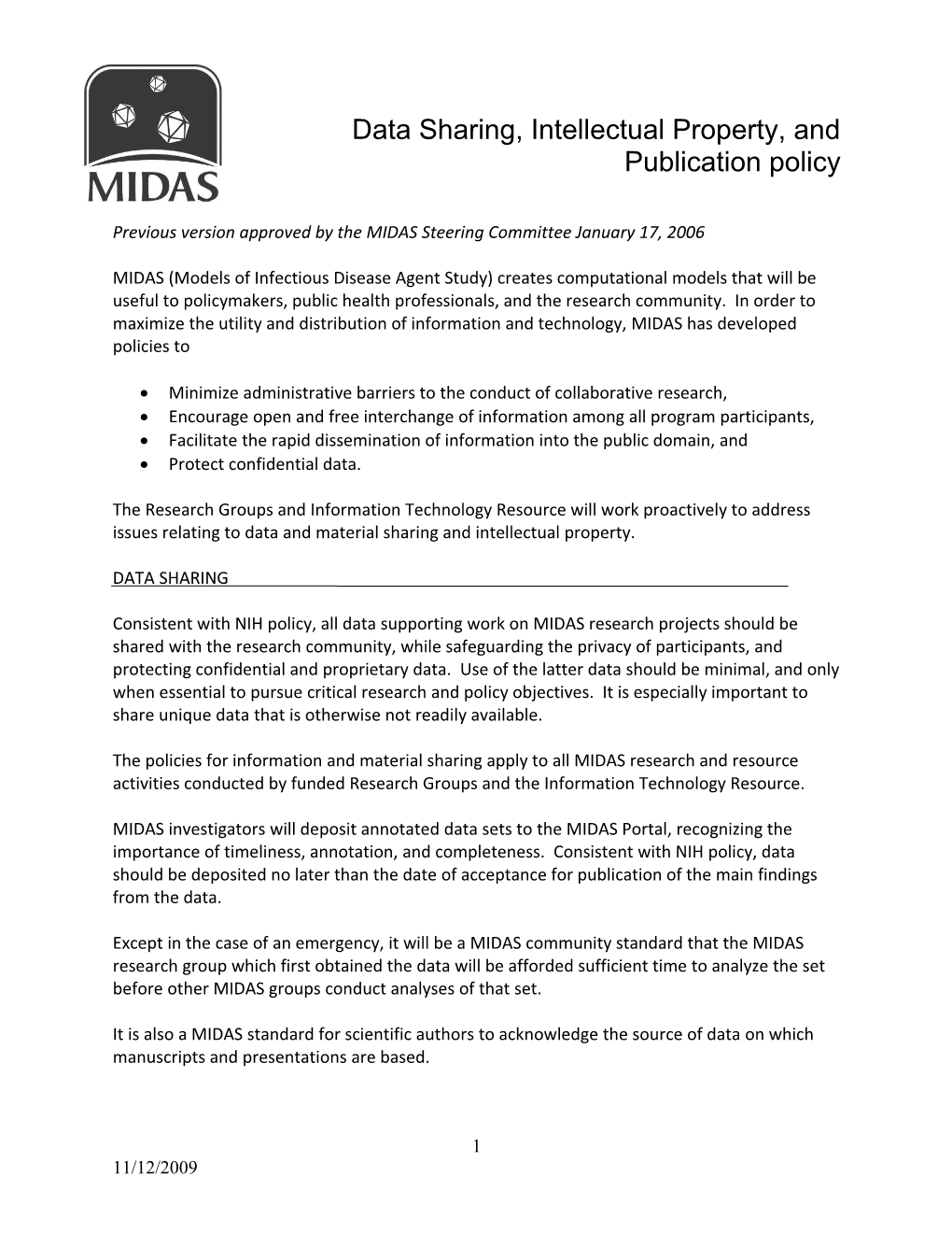 MIDAS (Models of Infectious Disease Agent Study) Is Committed to Open Communication And