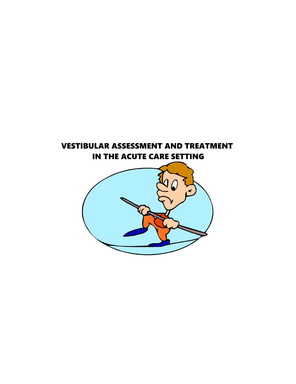 Vestibular Assessment and Treatment