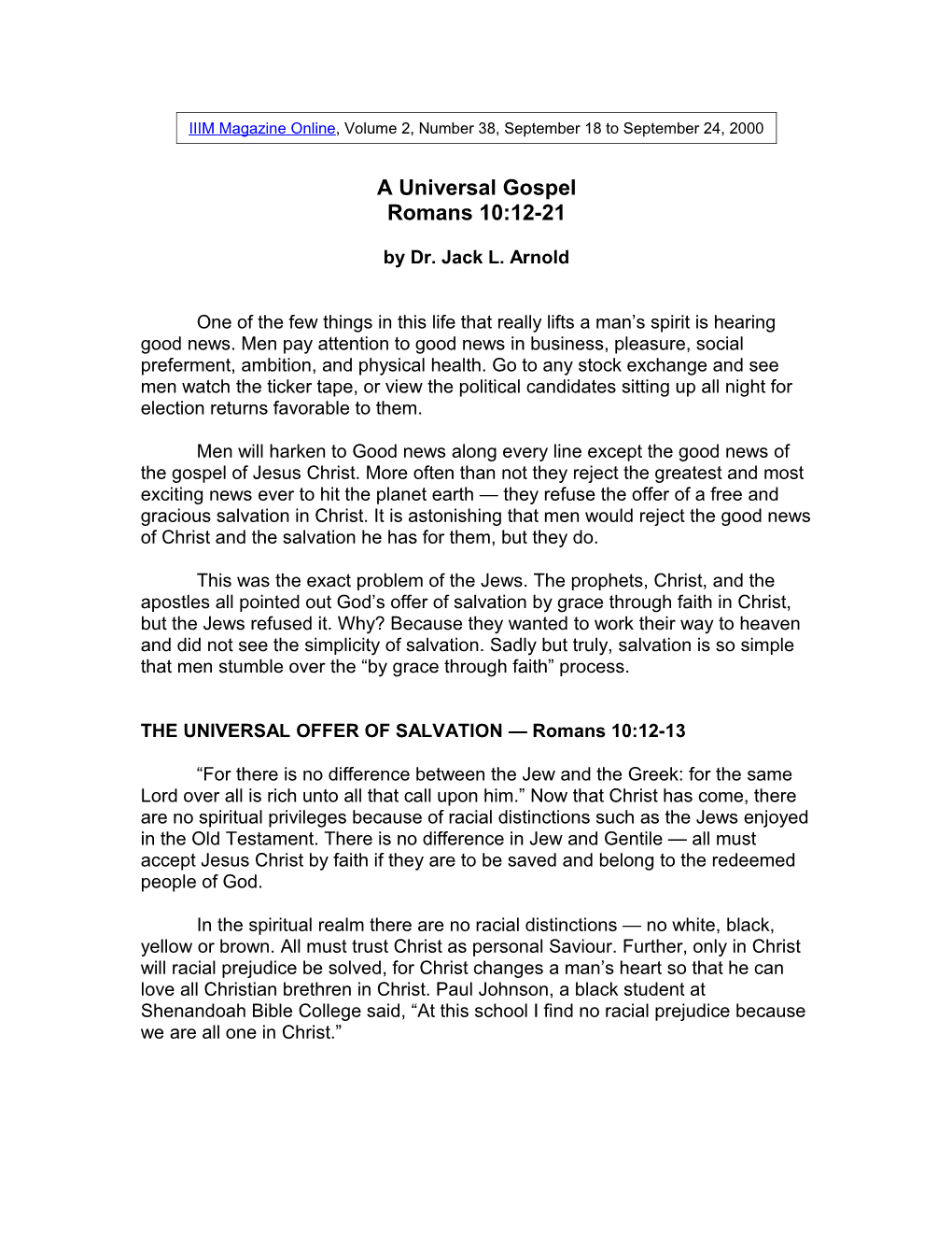 A Universal Gospel Romans 10:12-21 by Dr. Jack L. Arnold