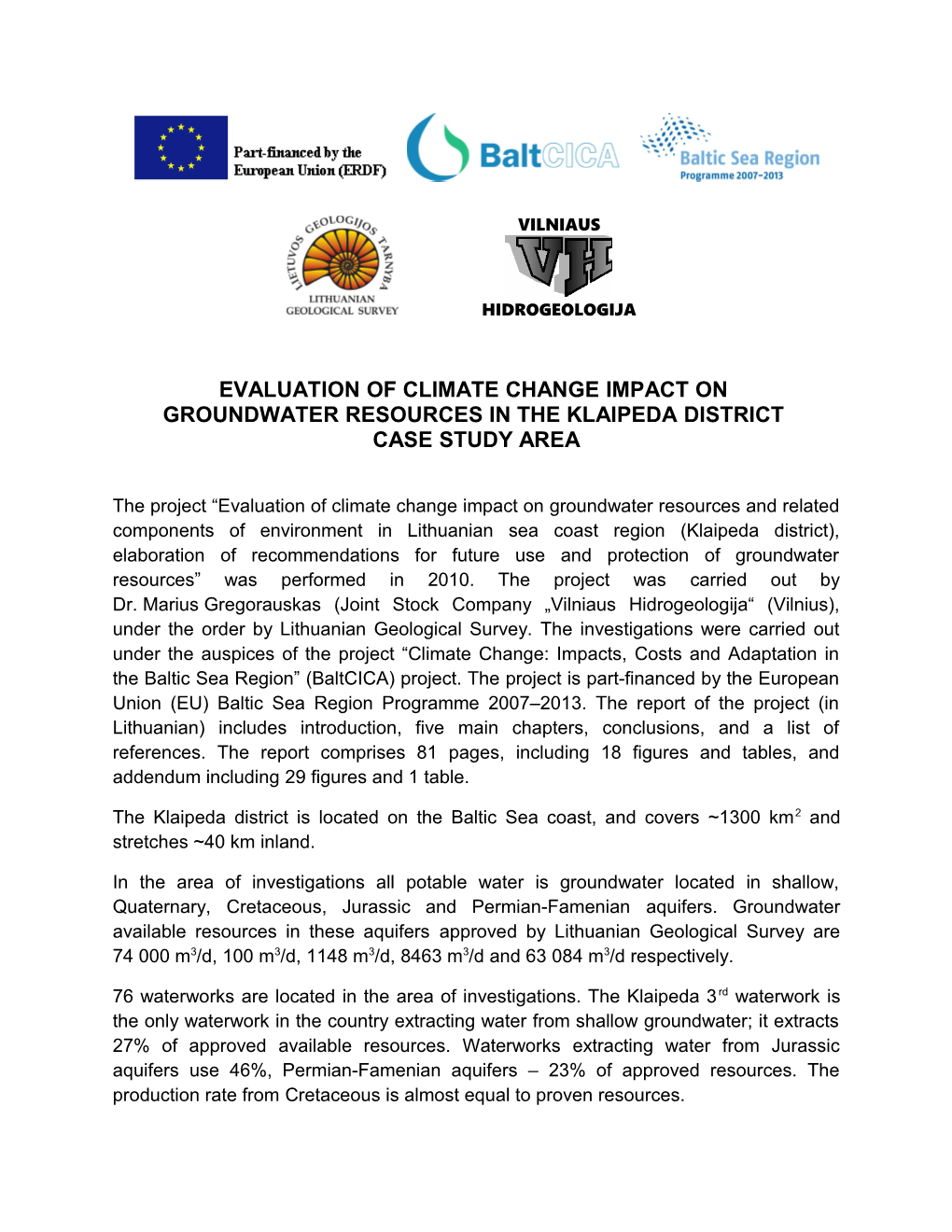 Evaluation of Climate Change Impact ON