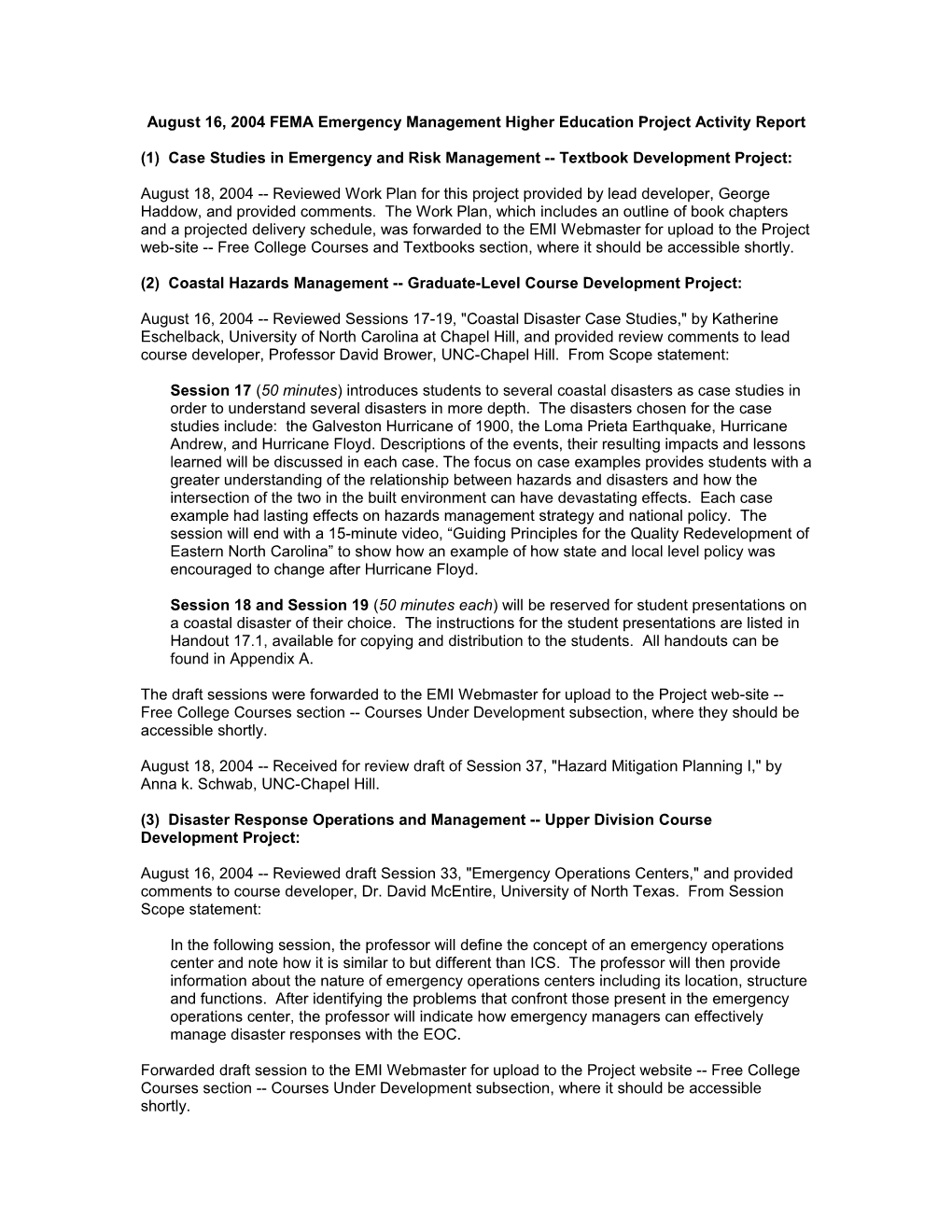 August 16, 2004 FEMA Emergency Management Higher Education Project Activity Report