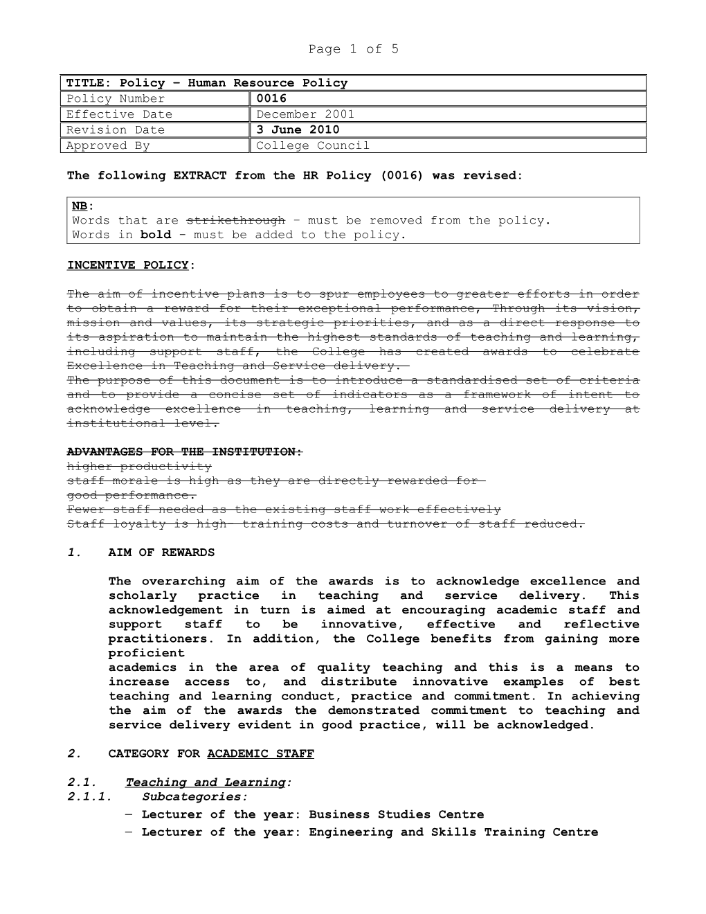 The Following EXTRACT from the HR Policy (0016) Was Revised